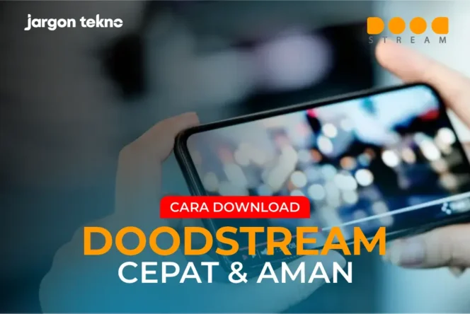 
					Tips Cara Download Doodstream Cepat dan Aman