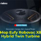 Bocoran Harga dan Spesifikasi Mop Eufy Robovac X8 Hybrid Twin Turbine