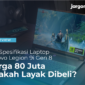 Cek Spesifikasi Laptop Lenovo Legion 9i Generasi 8 Harga 80 Juta Apakah Layak Dibeli