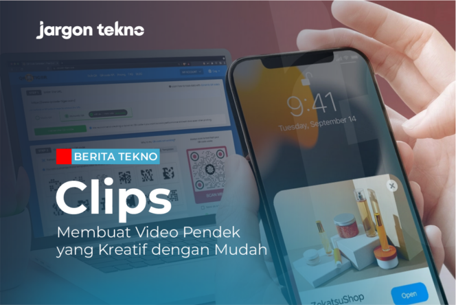 
					Apple Clips: Membuat Video Pendek yang Kreatif dengan Mudah