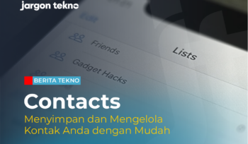 Contacts Menyimpan dan Mengelola Kontak Anda dengan Mudah