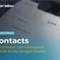 Contacts Menyimpan dan Mengelola Kontak Anda dengan Mudah