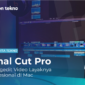 Final Cut Pro Mengedit Video Layaknya Profesional di Mac