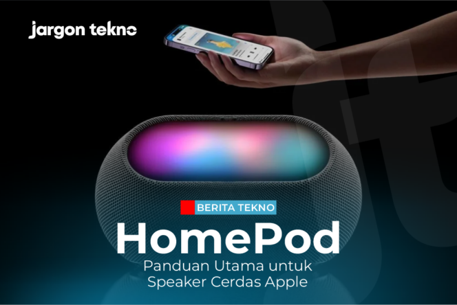 
					HomePod: Panduan Utama untuk Speaker Cerdas Apple