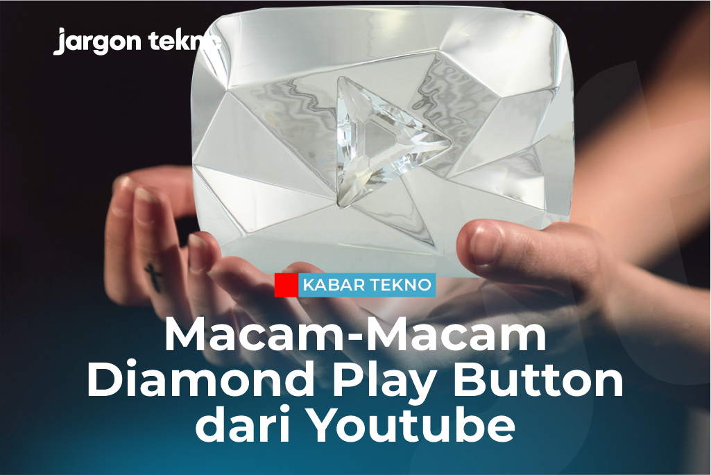 Macam-Macam Diamond Play Button dari Youtube