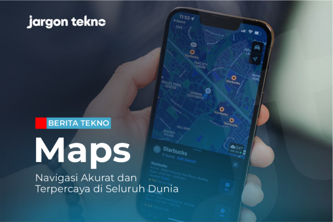 
					Maps: Navigasi yang Akurat dan Terpercaya di Seluruh Dunia