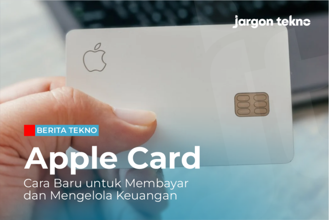 
					Memperkenalkan Apple Card: Cara Baru untuk Membayar dan Mengelola Keuangan