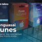 Menguasai iTunes Mengatur dan Menikmati Pustaka Media Anda