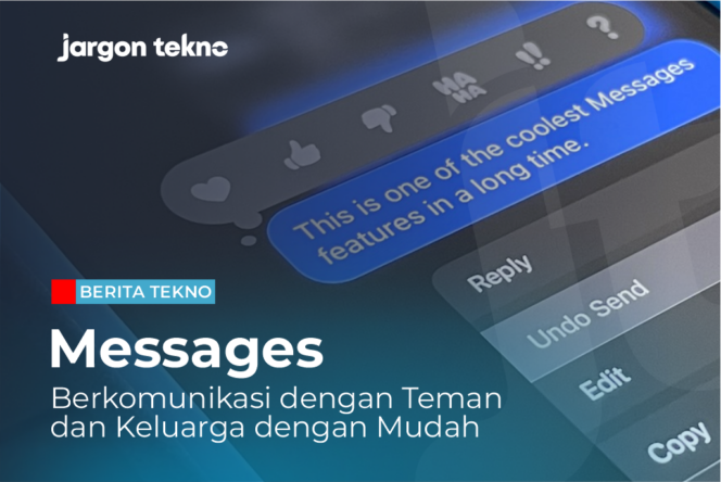 
					Messages: Berkomunikasi dengan Teman dan Keluarga dengan Mudah