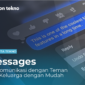 Messages Berkomunikasi dengan Teman dan Keluarga dengan Mudah