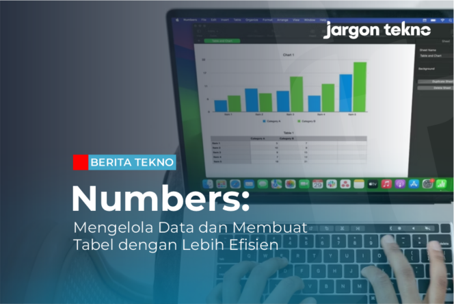 
					Aplikasi Numbers: Mengelola Data dan Membuat Tabel dengan Lebih Efisien