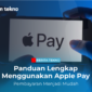 Panduan Lengkap untuk Menggunakan Apple Pay Pembayaran Menjadi Mudah