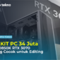 RAKIT PC 34 Juta i9 10850K RTX 3070 yang Cocok untuk Editing