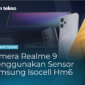 Realme 9 Kameranya Sensor Samsung Isocell HM6, Abadikan Momen dengan Baik