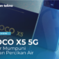 Review POCO X5 5G, Fitur Mumpuni dan Tahan Percikan Air