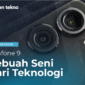 Review Zenfone 9 Indonesia, Sebuah Seni dari Teknologi (1)