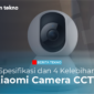 Spesifikasi dan 4 Kelebihan Xiaomi Camera CCTV