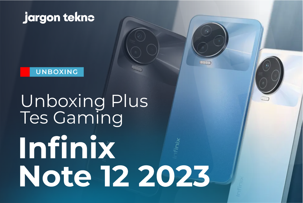 Unboxing Plus Tes Gaming Infinix Note 12 2023