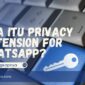 Privacy Extension for WhatsApp