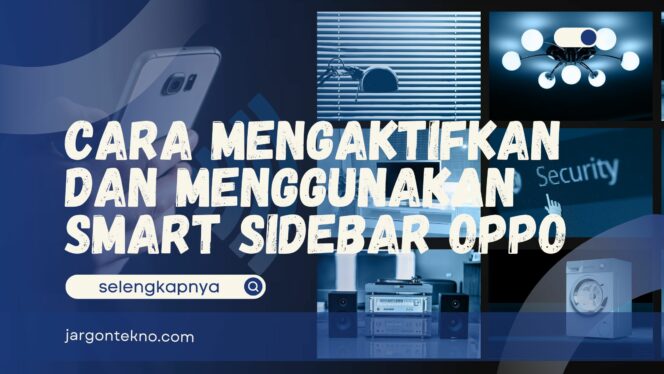 
					Smart Sidebar Oppo – Asisten Pintar untuk Smartphone Anda