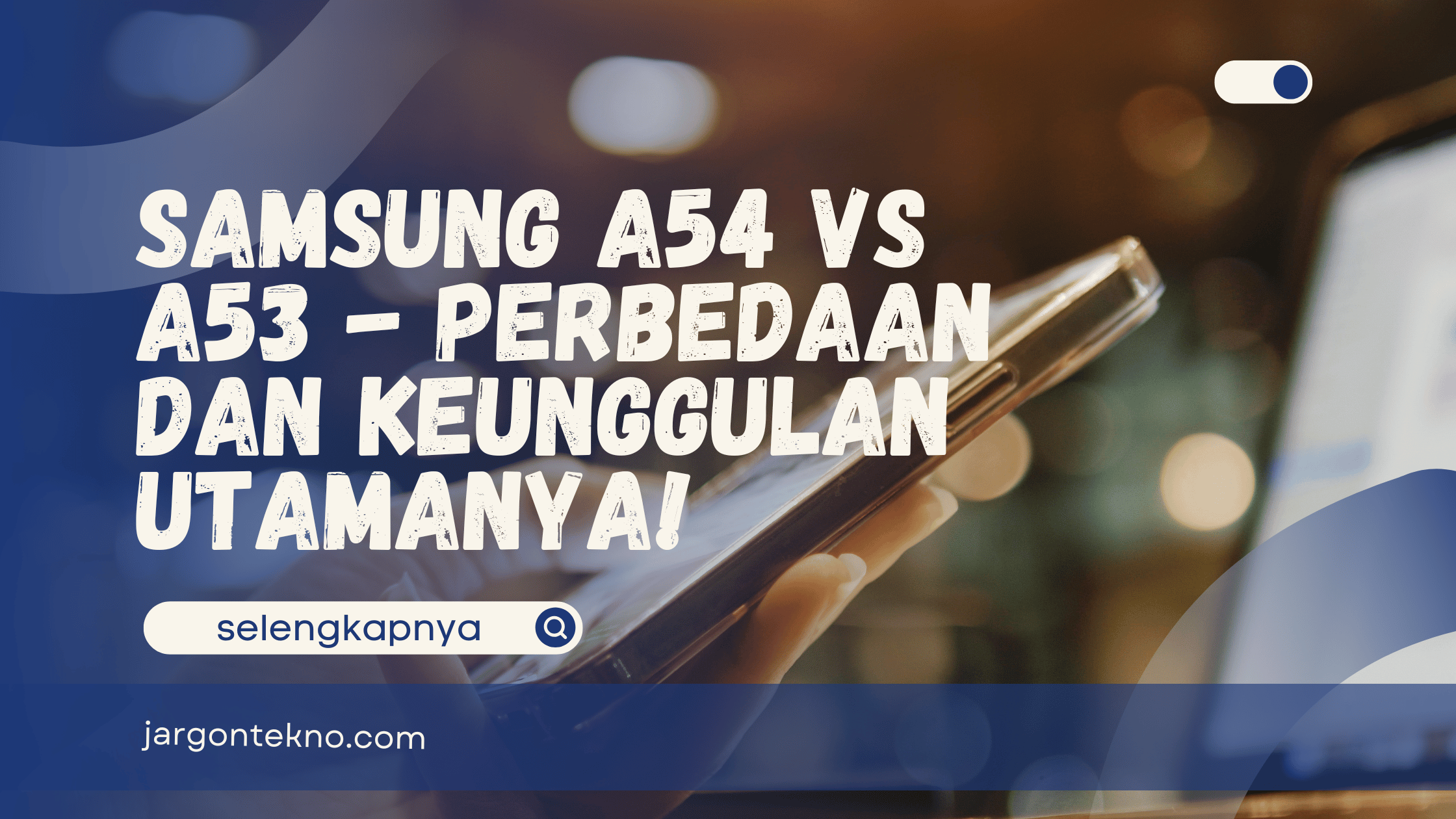 Samsung A54 vs A53