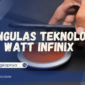 Teknologi 260 Watt Infinix