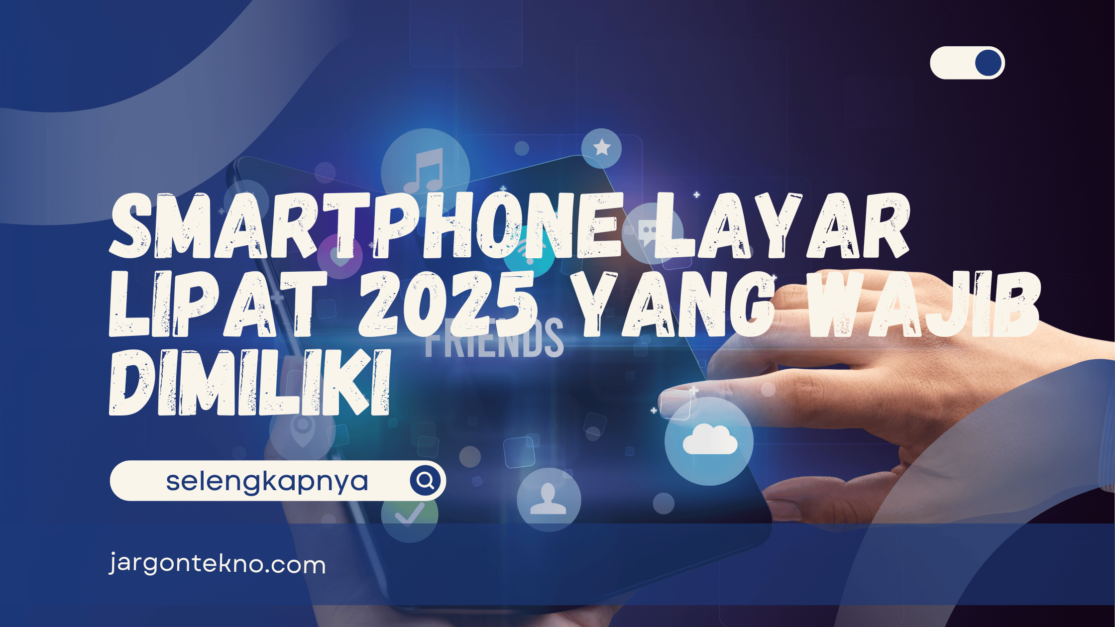 Smartphone Layar Lipat 2025